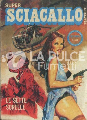 SUPER SCIACALLO #     6: LE SETTE SORELLE