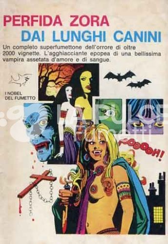 I NOBEL DEL FUMETTO #     4: PERFIDA ZORA DAI LUNGHI CANINI