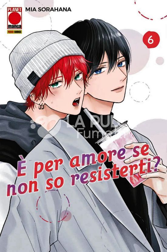 È PER AMORE SE NON SO RESISTERTI? #     6