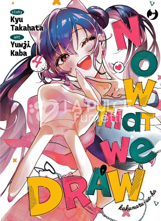 NOW THAT WE DRAW #     4