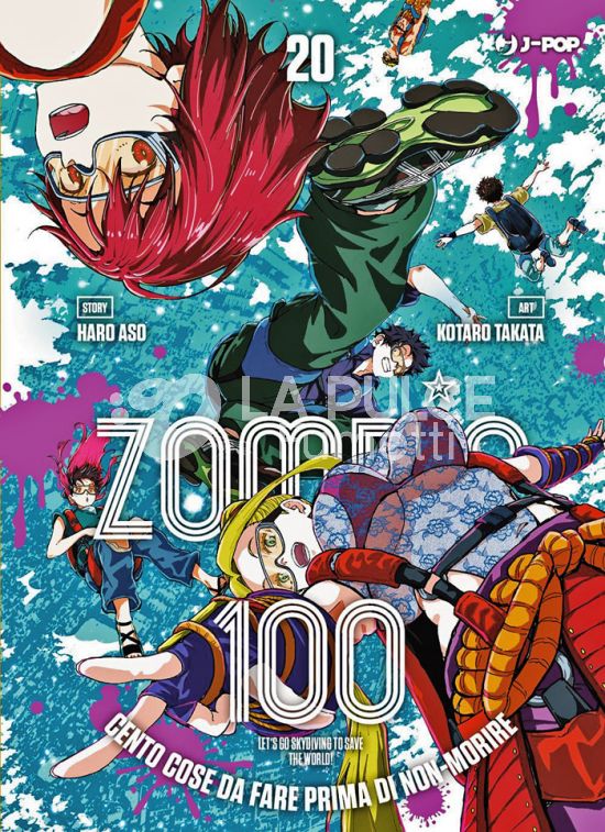 ZOMBIE 100 - CENTO COSE DA FARE PRIMA DI NON-MORIRE #    20
