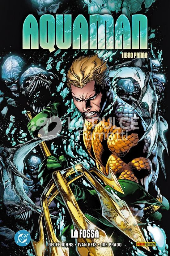 DC AUTHOR LIBRARY - AQUAMAN DI GEOFF JOHNS #     1: LA FOSSA