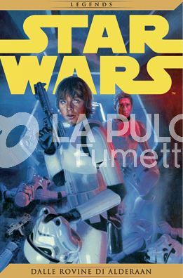 STAR WARS LEGENDS #     2: DALLE ROVINE DI ALDERAAN