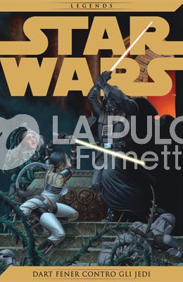 STAR WARS LEGENDS #     5: DART FENER CONTRO GLI JEDI