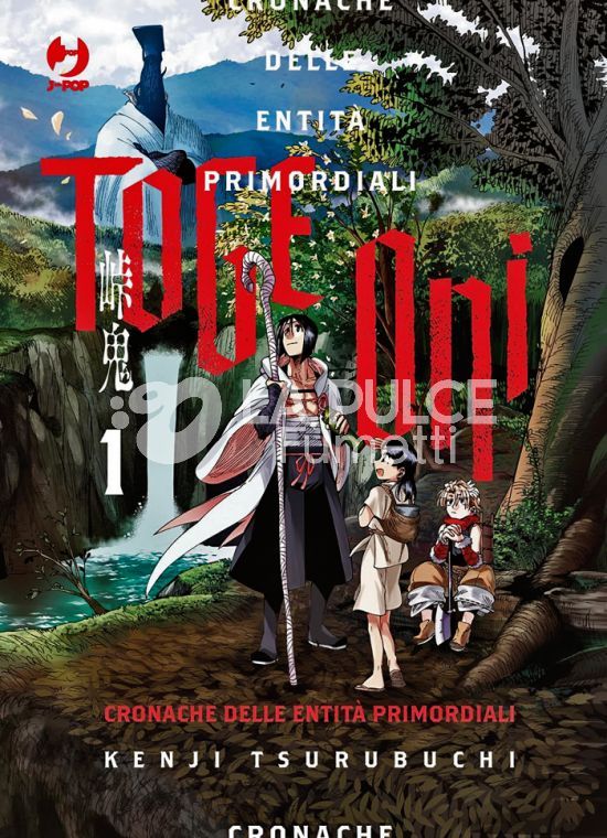 TOGE ONI - CRONACHE DELLE ENTITÀ PRIMORDIALI # 1