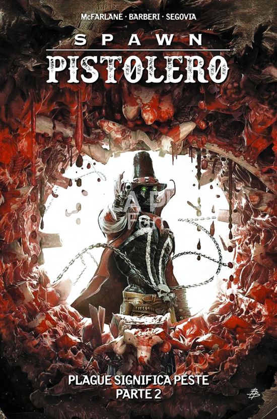 SPAWN PISTOLERO #     9: SPAWN SIGNIFICA PESTE - PARTE 2