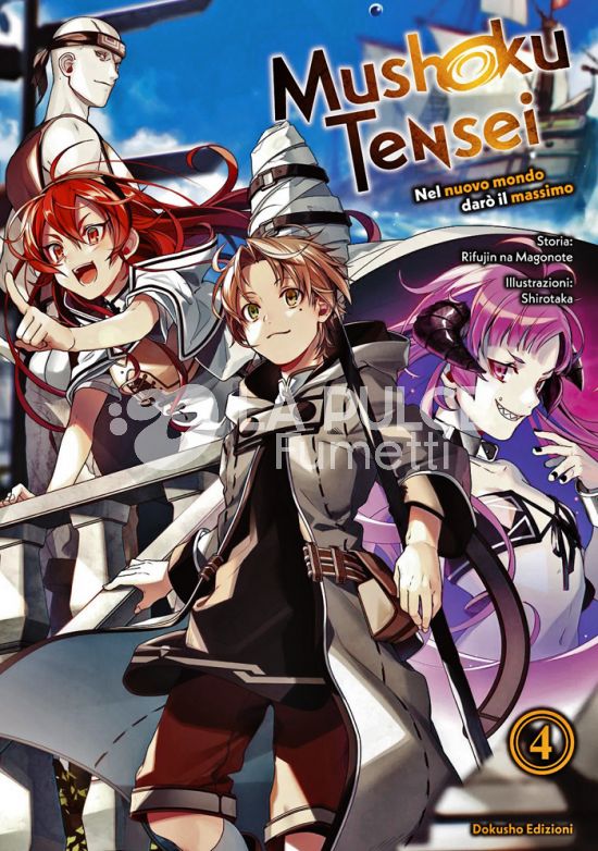 MUSHOKU TENSEI - NEL NUOVO MONDO DARÒ IL MASSIMO - NOVEL #     4