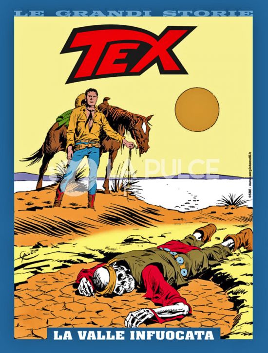 LE GRANDI STORIE BONELLI #    19 - TEX: LA VALLE INFUOCATA