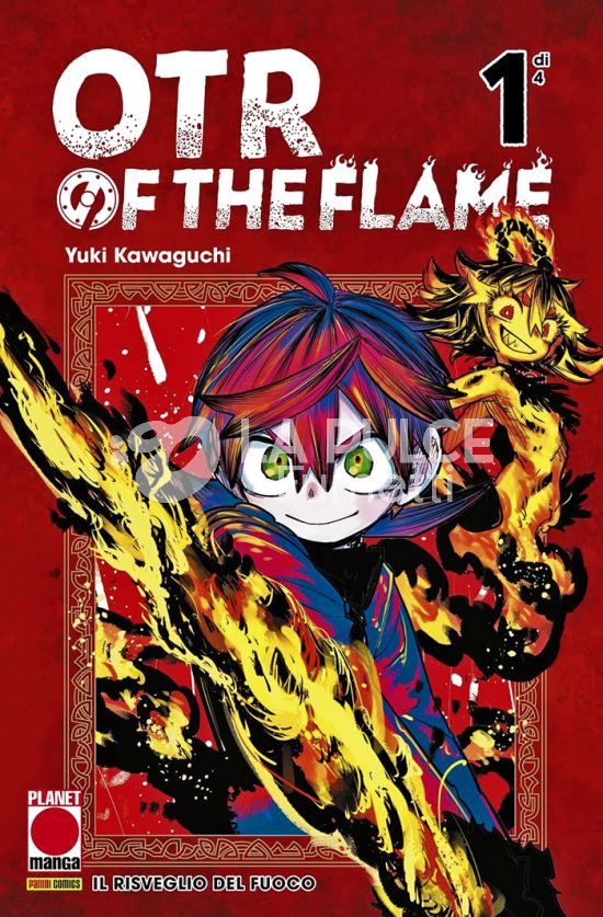 OTR OF THE FLAME # 1: IL RISVEGLIO DEL FUOCO